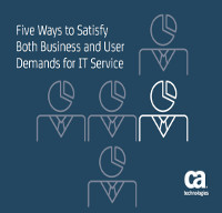 Five ways to satisfy both business and user demands for IT service